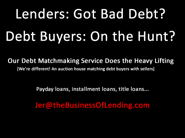 Debt buyers & sellers: Get the best rates. Payday loans, installment loans, title loans...